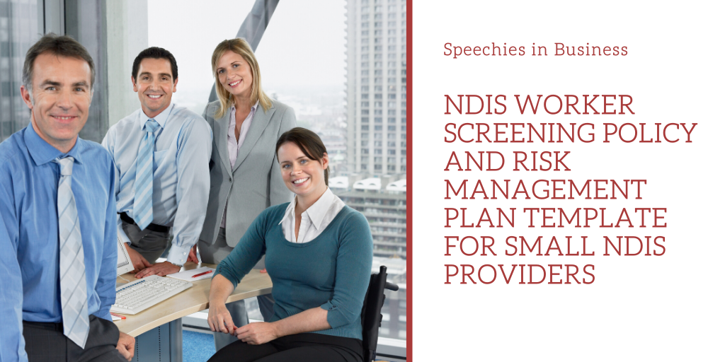 NDIS Worker Screening Policy and Risk Management Plan Template for small NDIS providers