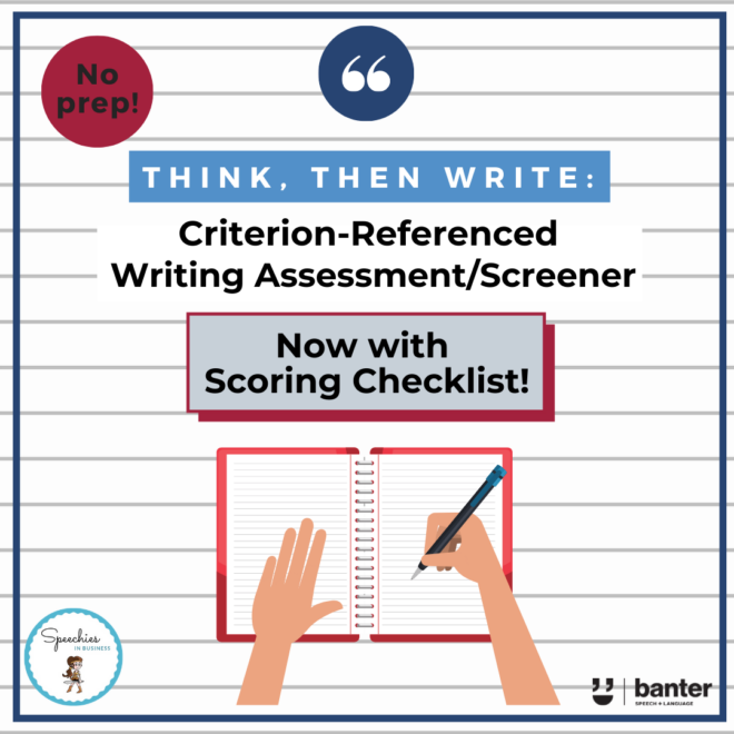 Think, then Write Assessment Screener plus Scoring Checklist