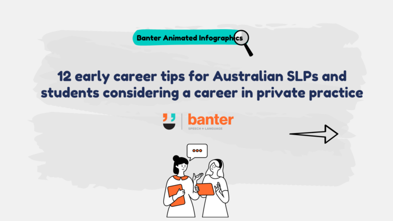 Early Career Tips for Australian speech pathologists and students considering a career in private practice